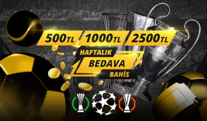 HAFTALIK BEDAVA BAHİS